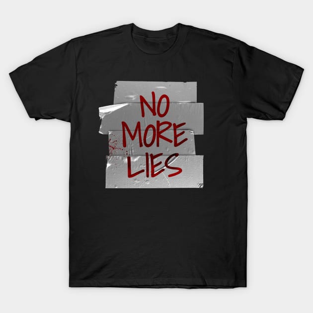 Goverment Gotham - No More Lies T-Shirt by Thermul Bidean